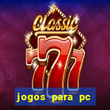 jogos para pc download gratis completo offline